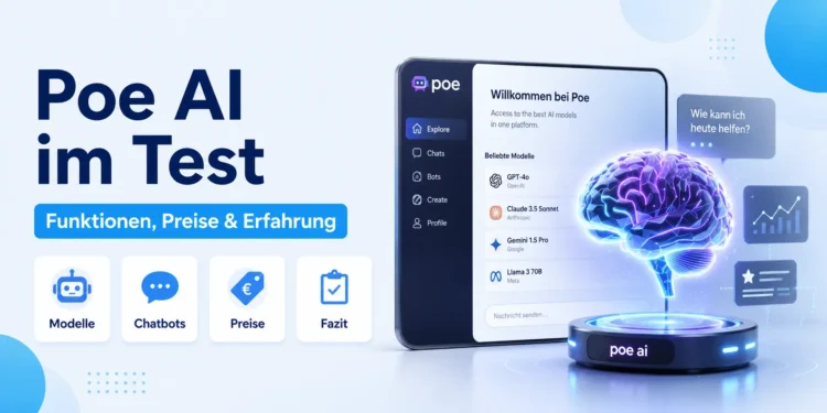 Poe AI im Test: Funktionen, Modelle, Preise und Erfahrungen