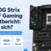 ASUS ROG Strix B650E-F Gaming WiFi Testbericht: Lohnt es sich?