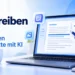 KI schreiben lassen: So entstehen bessere Texte mit KI